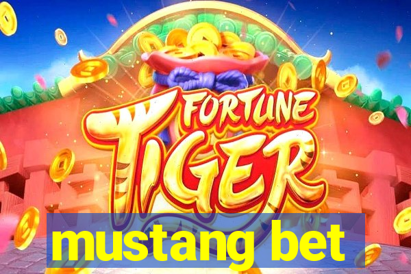 mustang bet